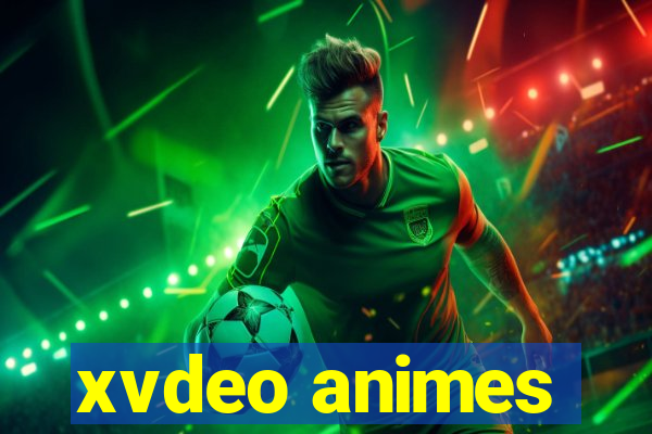 xvdeo animes